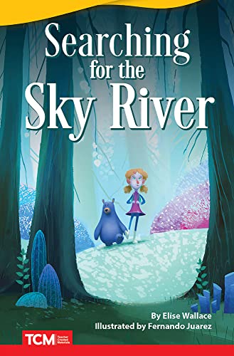 Searching for the Sky River (Literary Text)