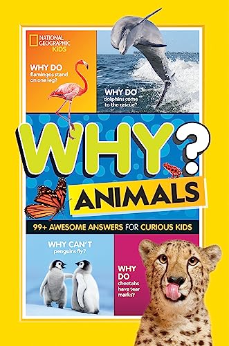 Why? Animals: 99+ Awesome Answers for Curious Kids