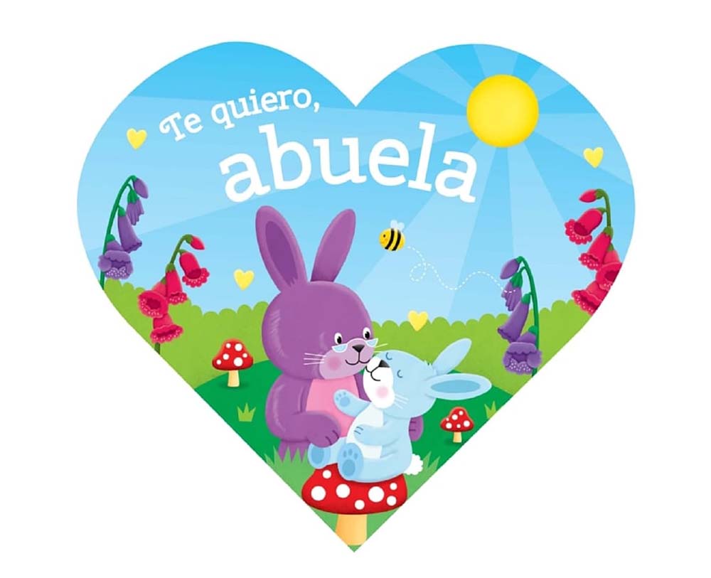 Te Quiero, Abuela (Heart Shaped Board Books) (Spanish Edition)