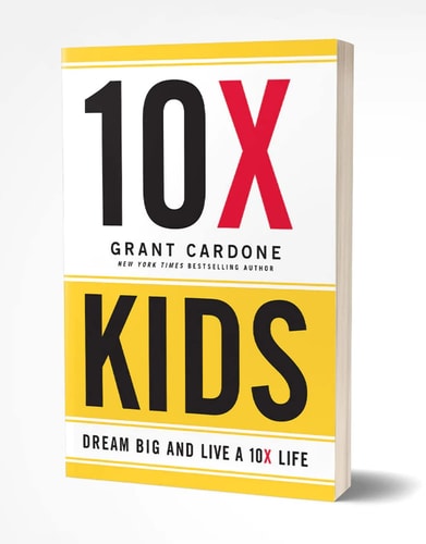 10X Kids Dream Big and Live a 10X Life