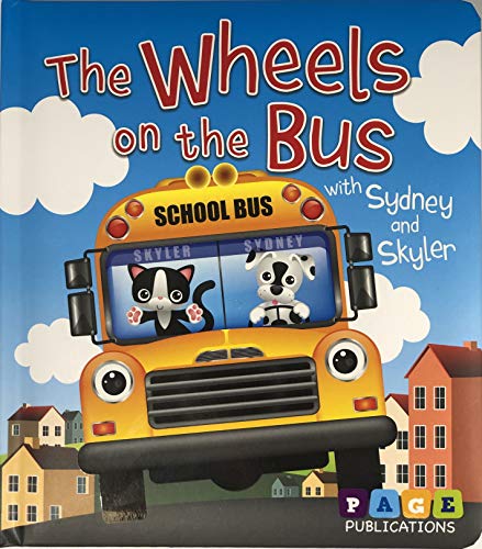 The Wheels on the Bus with Sydney and Skyler - Kids Books - Childrens Books - Toddler Books by Page Publications