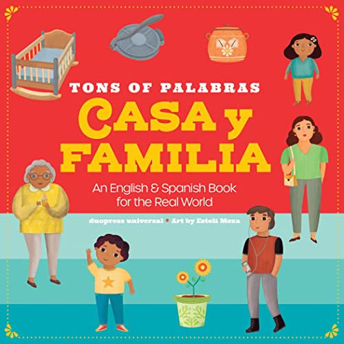 Tons of Palabras: Casa y Familia. An English & Spanish Book for the Real World