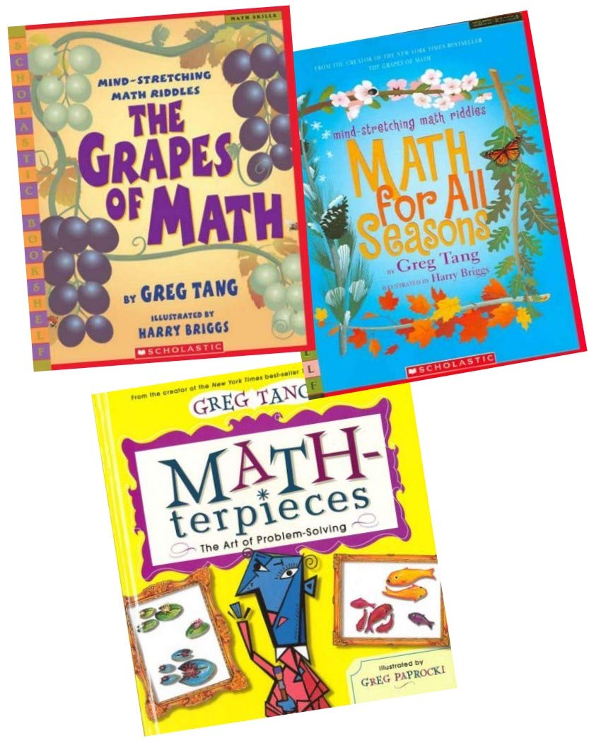 Greg Tang Math Pack (3 Books) (Includes: MATH-terpieces: The Art of Problem Solving; The Grapes of Math: Mind-Stretching Math Riddles; and Math for all Seasons: Mind Stretching Math Riddles)