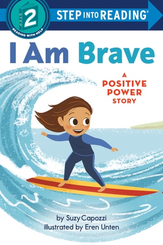 I Am Brave: A Positive Power Story (Step into Reading)
