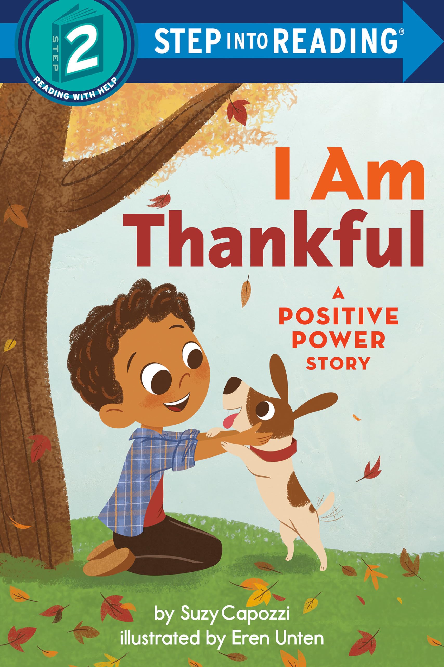I am Thankful: A Positive Power Story (Step into Reading)