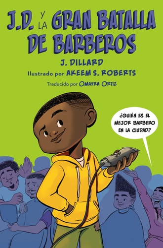 J.D. y la gran batalla de barberos (J.D. el niño barbero) (Spanish Edition)