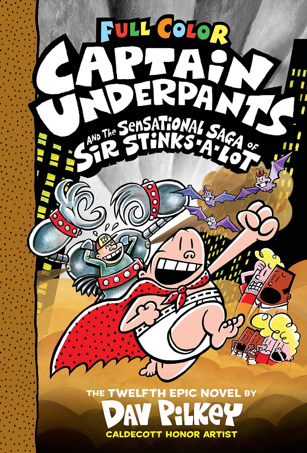 Captain Underpants and the Sensational Saga of Sir Stinks-A-Lot (Captain Underpants 12 Color Edition) (Captain Underpants)