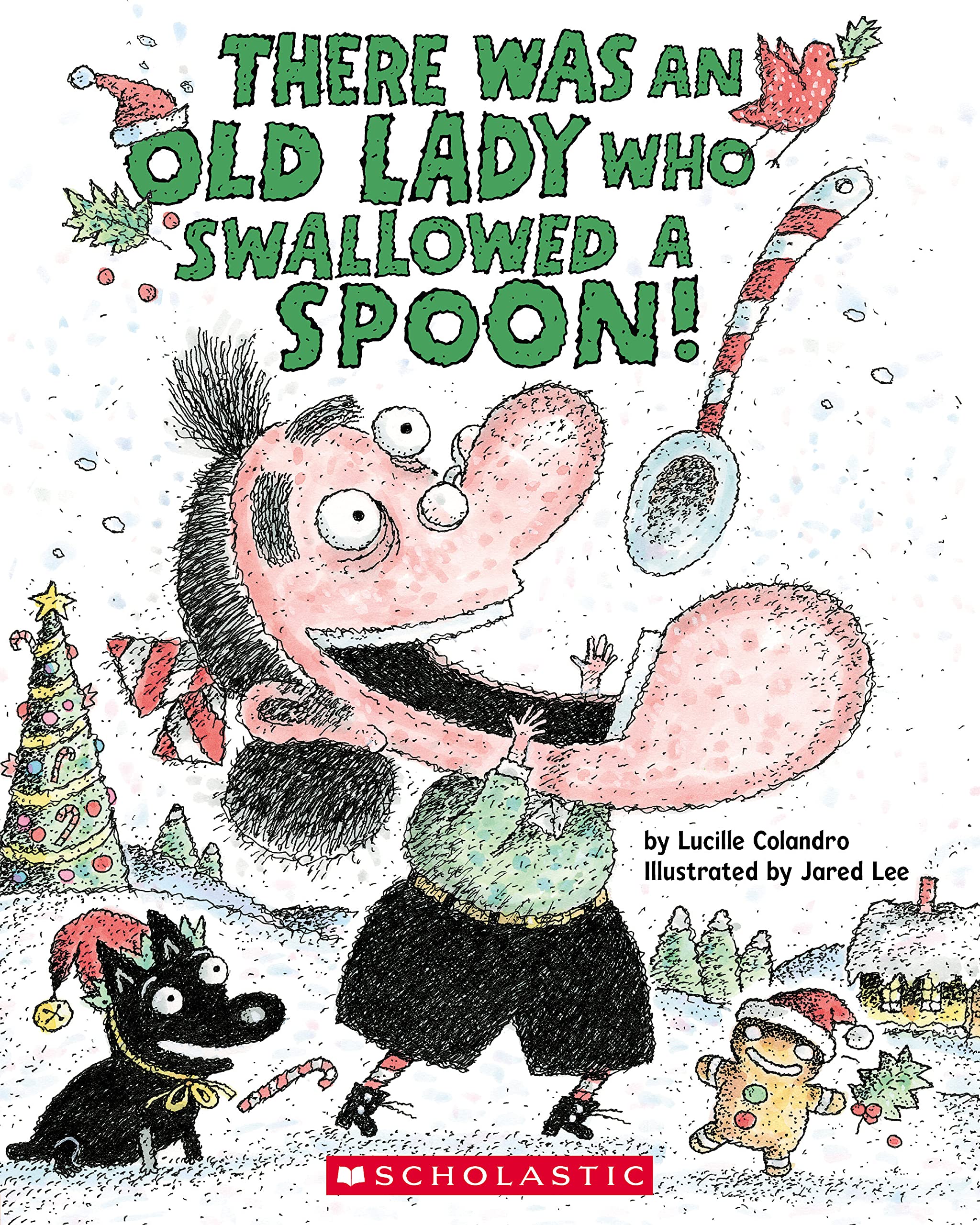 There Was an Old Lady Who Swallowed a Spoon! - A Holiday Picture Book (There Was an Old Lady [Colandro])