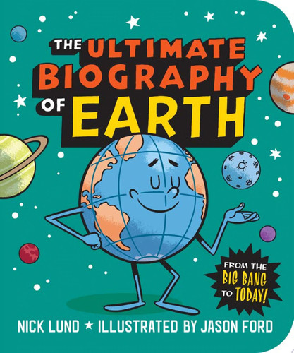 The Ultimate Biography of Earth From the Big Bang to Today!