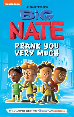 Big Nate: Prank You Very Much Volume 2