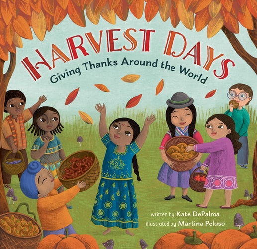Harvest Days: Giving Thanks Around the World (World of Celebrations)