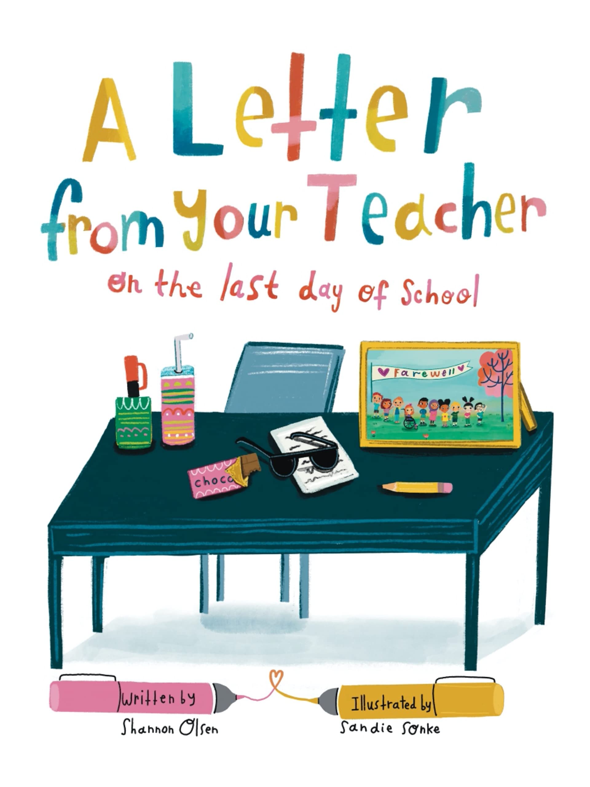 A Letter From Your Teacher on the Last Day of School