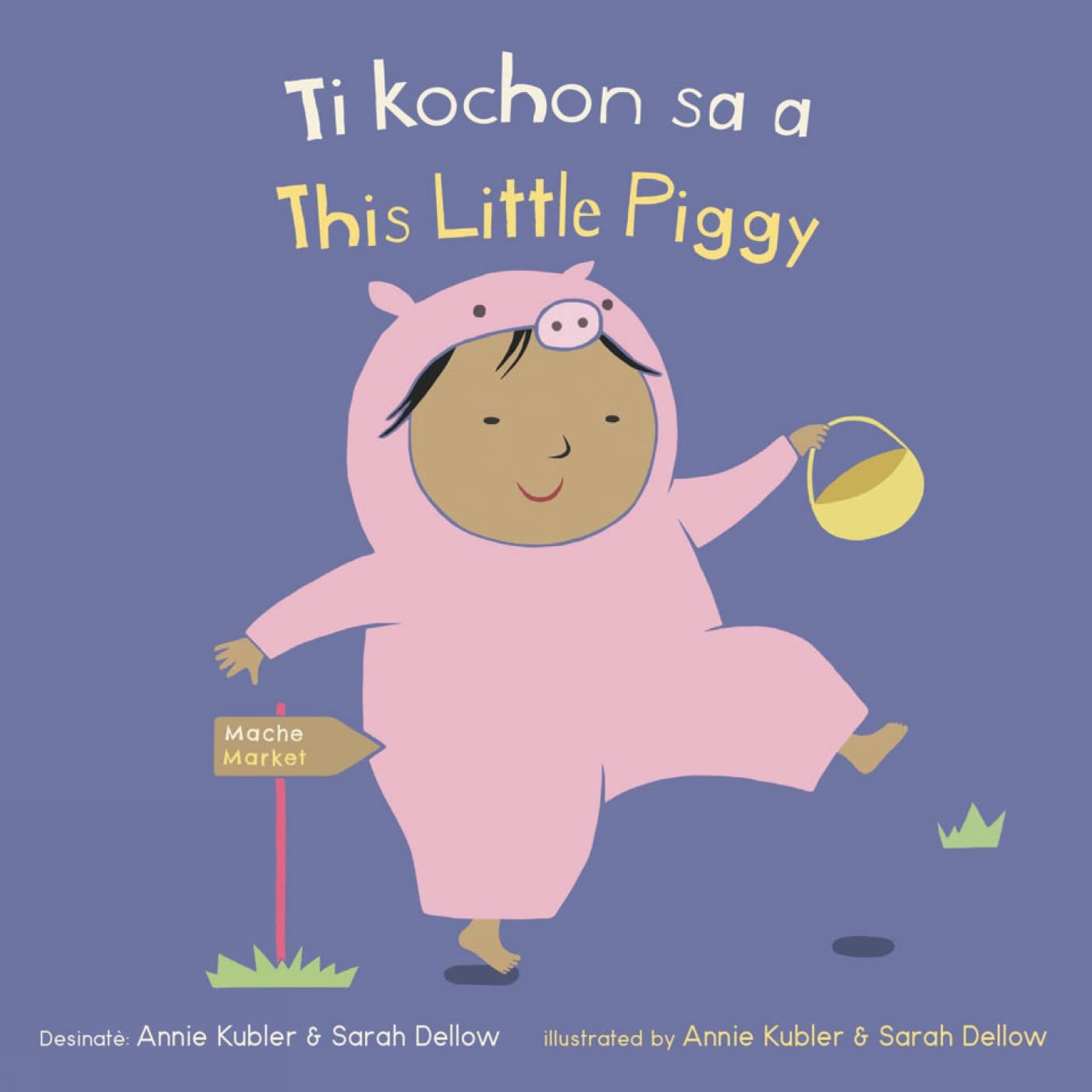 Ti Kochon Sa A/ This Little Piggy (Baby Rhyme Time) (English and Haitian Edition) (English and French Edition)
