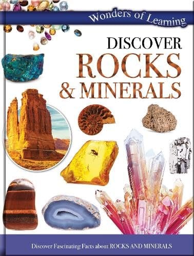 Discover Rocks And Minerals Wonders Of Learning Discover Fascinating Facts
