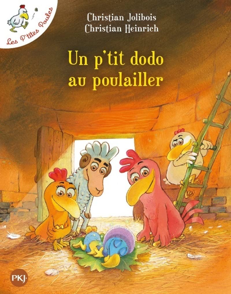 Les P'tites Poules - Tome 19 Un p'tit dodo au poulailler (19)
