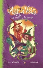 MAKIA VELA 1. ESCUELA DE BRUJAS