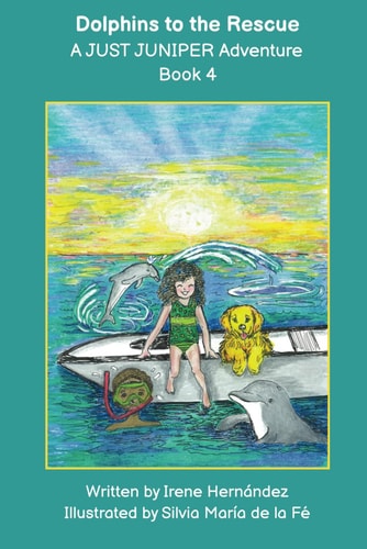 Dolphins to the Rescue: A JUST JUNIPER Adventure (JUST JUNIPER ADVENTURES - Chapter Books Series)