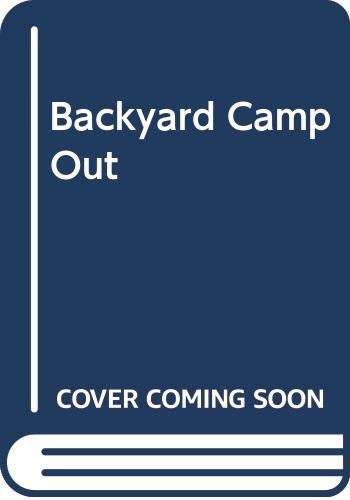 Backyard Camp Out