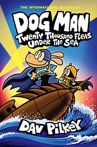 Dog Man: Twenty Thousand Fleas Under the Sea: A Graphic Novel (Dog Man #11): From the Creator of Captain Underpants