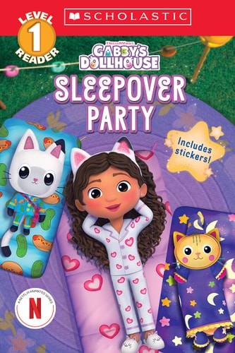 Gabby's Dollhouse: Sleepover Party (Scholastic Reader, Level 1) (Scholastic Reader: Level 1)