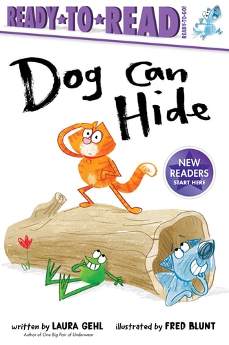 Dog Can Hide Ready-to-Read Ready-to-Go!