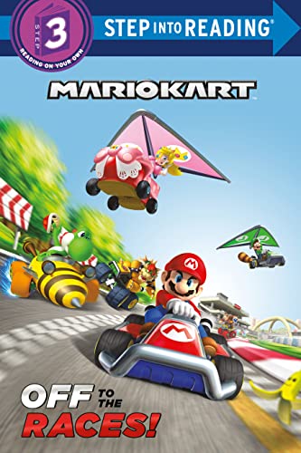 Off to the Races! (Nintendo® Mario Kart) (Step into Reading)