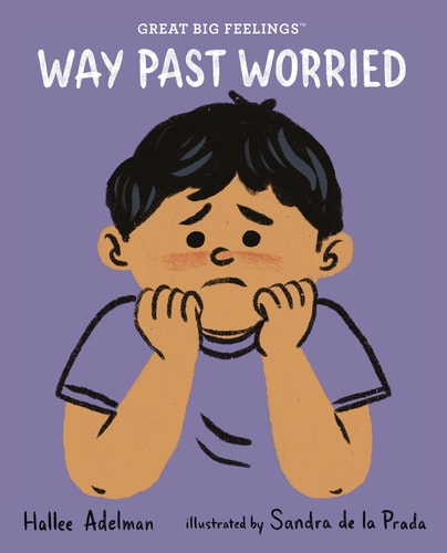 Way Past Worried (GREAT BIG FEELINGS™)
