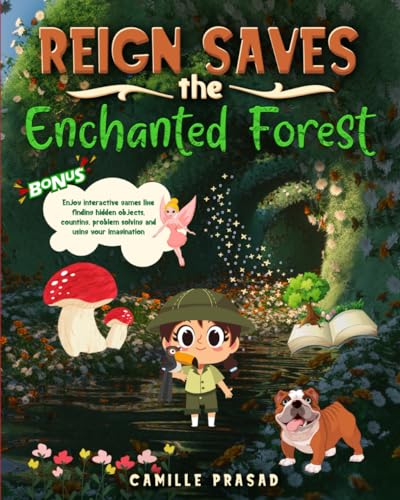 Reign saves the Enchanted Forest- Children's Book about the Magic of Kindness, Planet and Animal Love!
