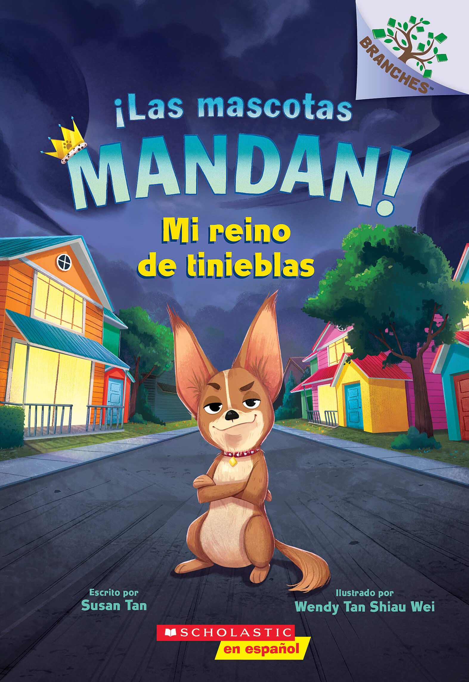 ¡Las mascotas mandan! #1: Mi reino de tinieblas (Pets Rule! #1: My Kingdom of Darkness) (Spanish Edition)