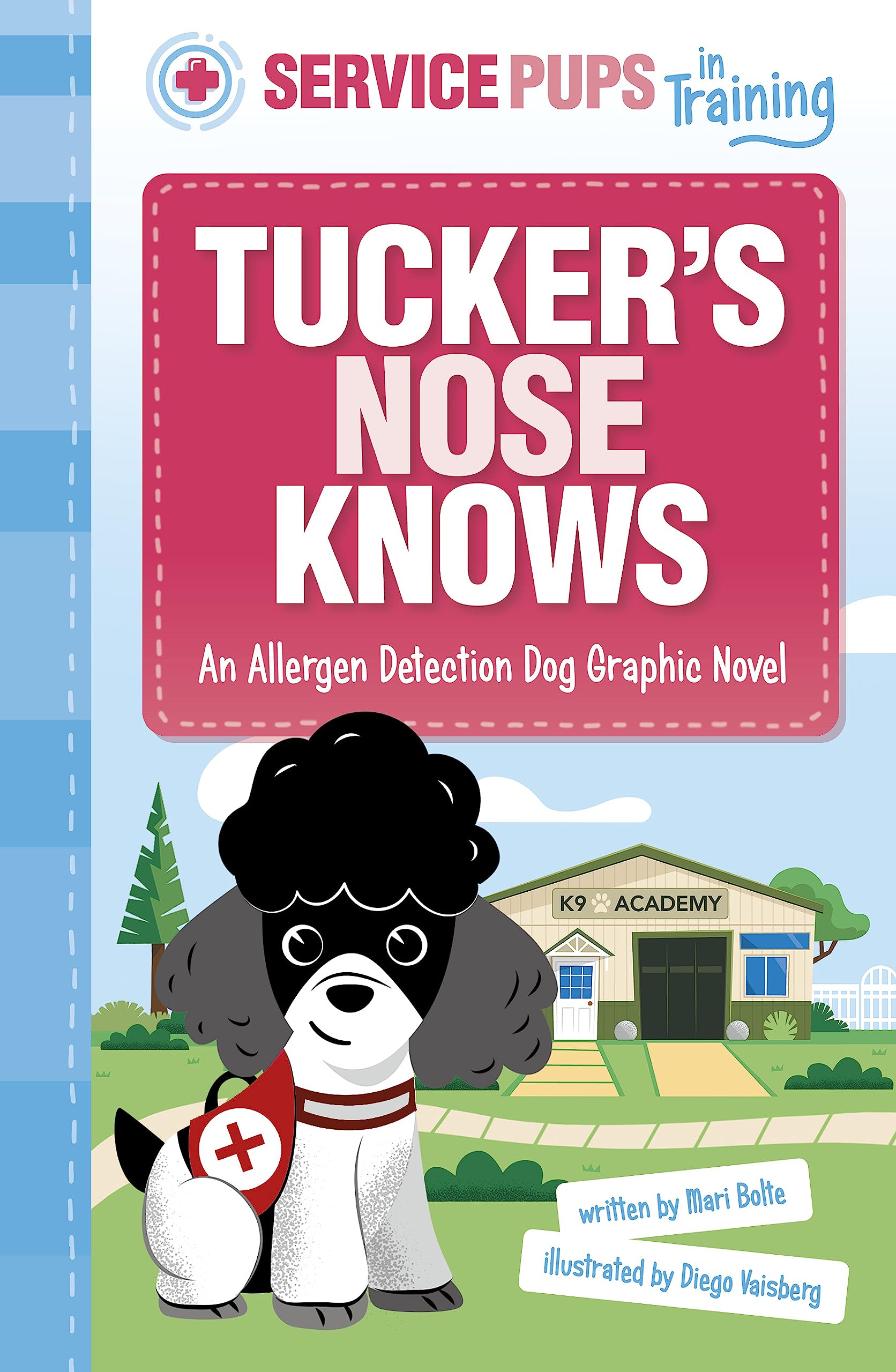 Tucker's Nose Knows: An Allergen Detection Dog Graphic Novel (Service Pups in Training)