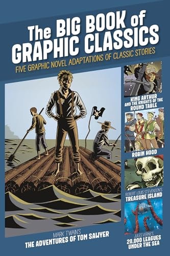 The Big Book of Graphic Classics Five Graphic Novel Adaptations of Classic Stories