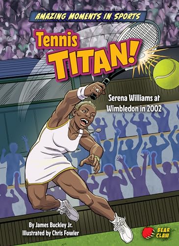 Tennis Titan! (Amazing Moments in Sports)