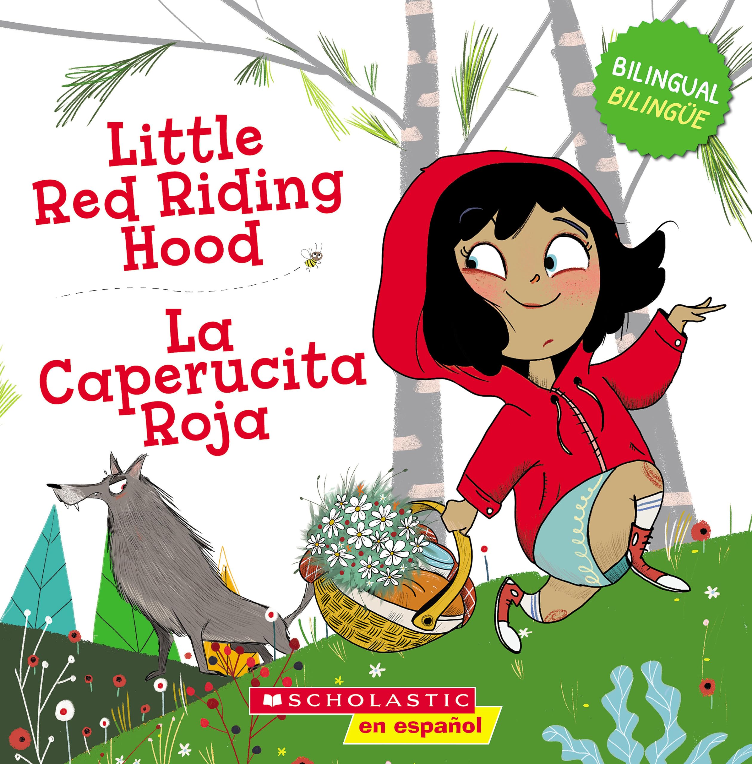 Little Red Riding Hood / La Caperucita Roja (Bilingual) (Tales to Grow By) (Spanish and English Edition)