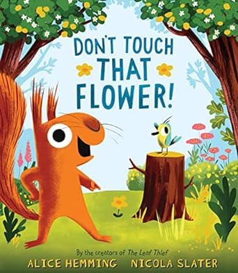 Don't Touch That Flower!