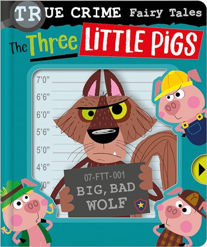 True Crime Fairy Tales The Three Little Pigs