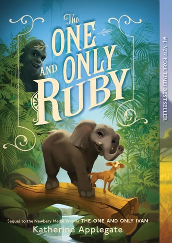 The One and Only Ruby: An Instant #1 NYT Bestselling Illustrated Middle Grade Animal Story