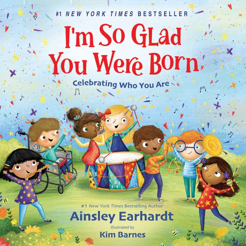 I'M So Glad You Were Born - Celebrating Who You Are